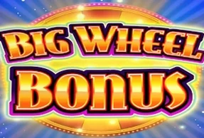 Big Wheel Bonus