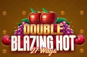 Double Blazing Hot 27 Ways
